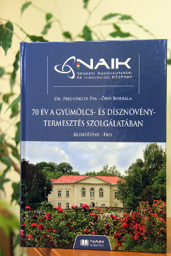 A 70 év a gyümölcs- és dísznövény-termesztés szolgálatában – Budatétény – Érd kiadvány